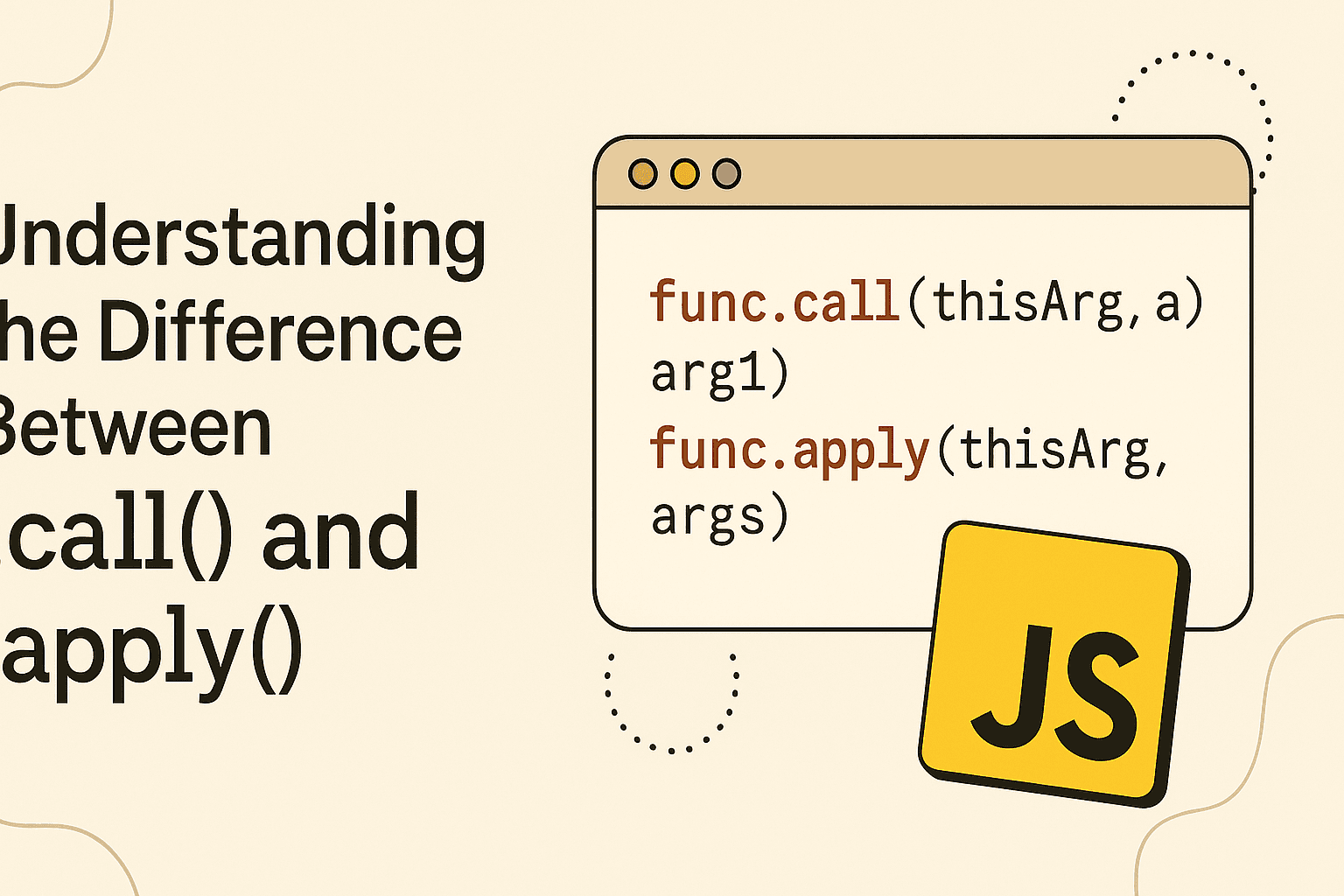 ⚡ Memahami Perbedaan call() dan apply() di JavaScript